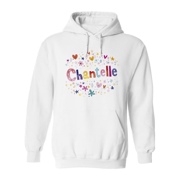 Colorful Name "chantelle" Hoodie Women -Image by Shutterstock, Female Large