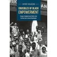 thumbnail image 1 of Pre-Owned Crucibles of Black Empowerment: Chicago's Neighborhood Politics from the New Deal to Harold Washington (Hardcover) 022613069X 9780226130699, 1 of 1