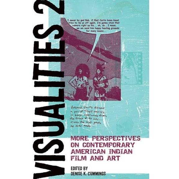 American Indian Studies: Visualities 2 : More Perspectives on Contemporary American Indian Film and Art (Paperback)