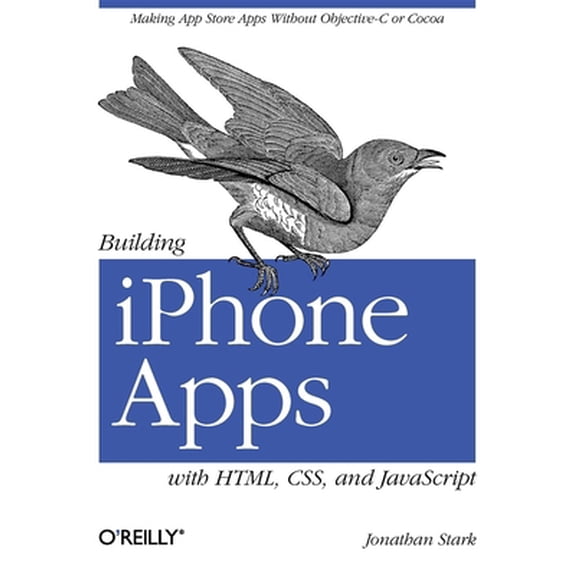 Pre-Owned Building iPhone Apps with Html, Css, and JavaScript: Making App Store Apps Without Objective-C or Cocoa (Paperback) 0596805780 9780596805784