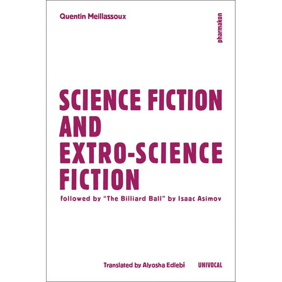 Univocal: Science Fiction and Extro-Science Fiction (Paperback)
