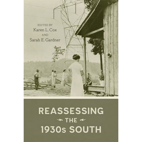 Reassessing the 1930s South, (Hardcover)