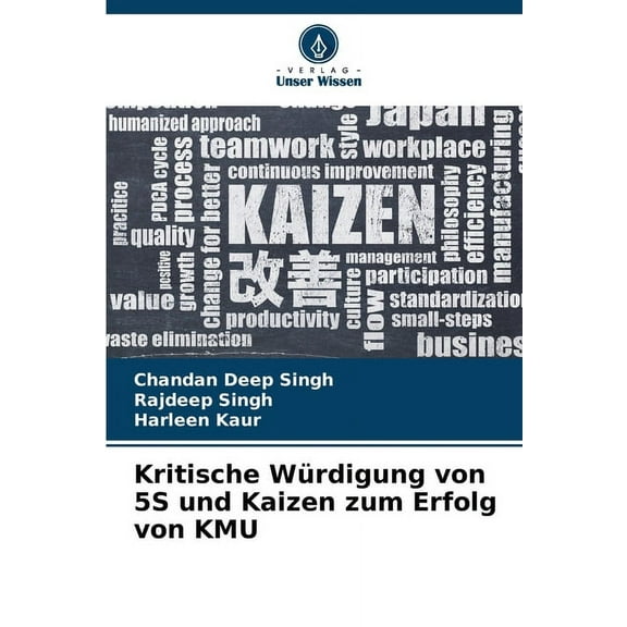 Kritische WÃ¼rdigung von 5S und Kaizen zum Erfolg von KMU, (Paperback)