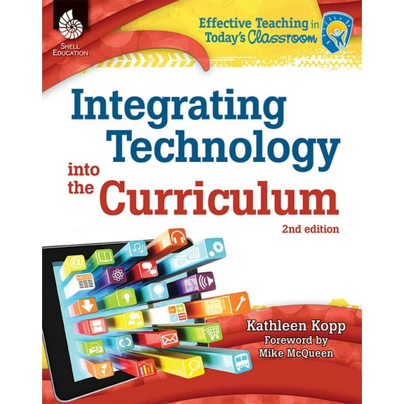 Effective Teaching in Today's Classroom Integrating Technology Into the Curriculum, (Paperback)