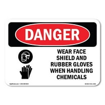 OSHA Danger Sign - Wear Face Shield And Rubber Gloves Chemicals | Plastic Sign | Protect Your Business, Construction Site, Shop Area |  Made in The USA
