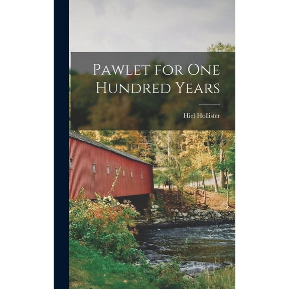 Pawlet for One Hundred Years, (Hardcover)