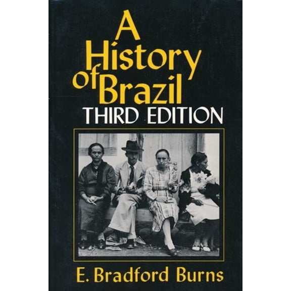 A History of Brazil, (Hardcover)