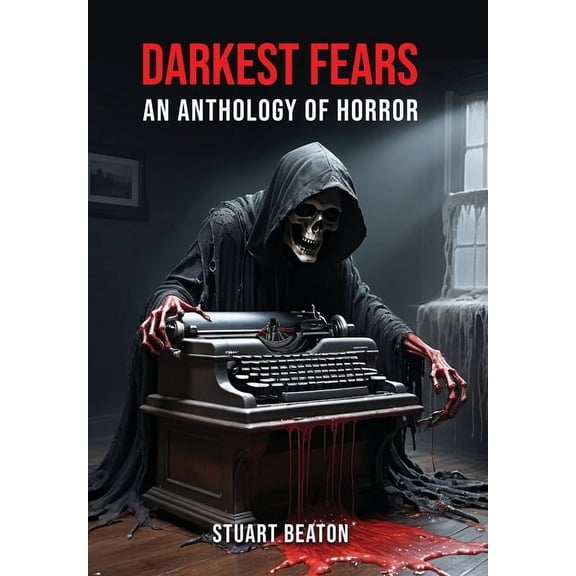 Darkest Fears: An Anthology of Horror, (Hardcover)