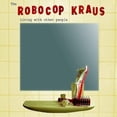 thumbnail image 1 of Living With Other People [Audio CD] Robocop Kraus, 1 of 2