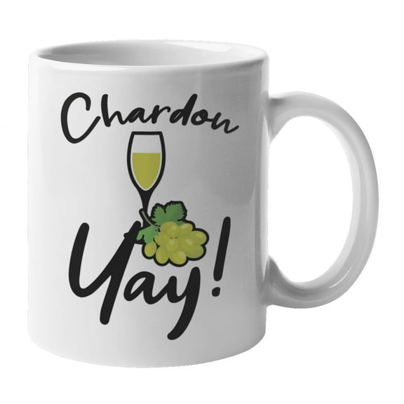 Chardon Yay Coffee & Tea Mug Cup for Chardonnay or White Wine Lovers (11oz)