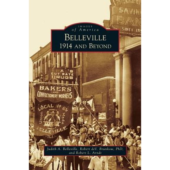 Belleville: 1914 and Beyond (Hardcover)