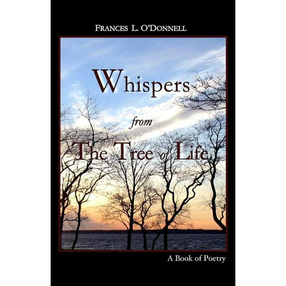 Whispers From The Tree Of Life (Paperback) by Frances L O'Donnell