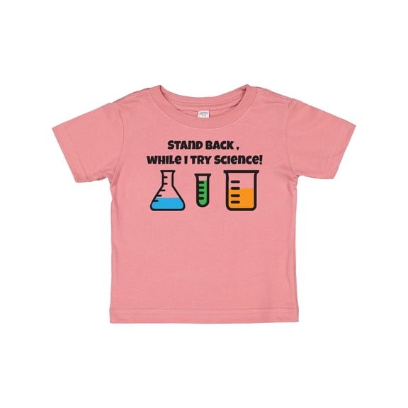 Inktastic Stand back, while I try Science Boys or Girls Baby T-Shirt