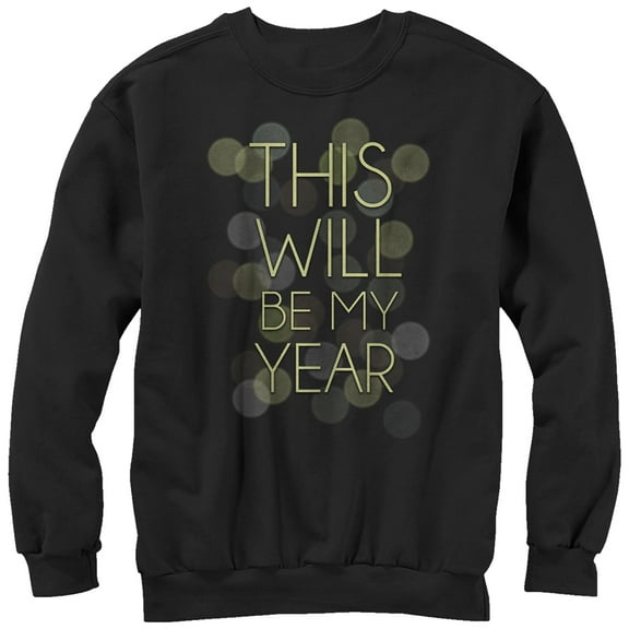 Women's CHIN UP This Will Be My Year Sweatshirt Black Large