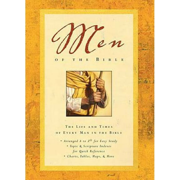 Pre-Owned Men of the Bible: The Life and Times of Every Man in the Bible (Hardcover) 0785250786 9780785250784