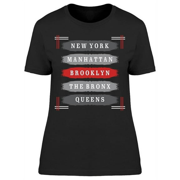 Ny, Manhattan, Brooklyn, Bronx.. T-Shirt Women -Image by Shutterstock, Female Large
