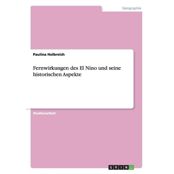 Fernwirkungen des El Nino und seine historischen Aspekte (Paperback)