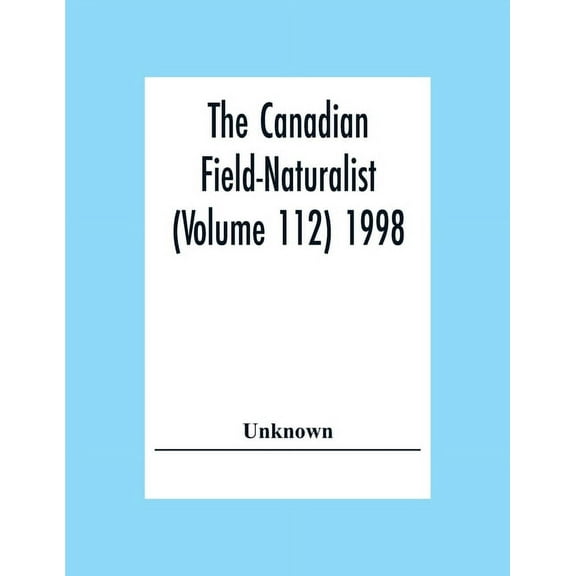 The Canadian Field-Naturalist (Volume 112) 1998, (Paperback)