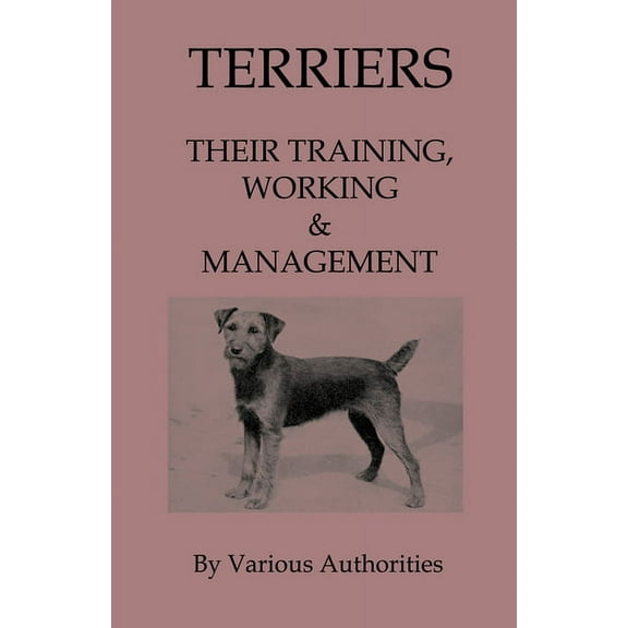 Terriers - Their Training, Work & Management, (Hardcover)