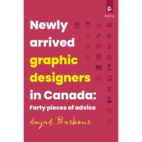 Newly Arrived Graphic Designers in Canada, (Paperback)