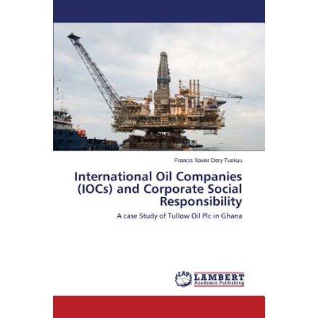 International Oil Companies (Iocs) and Corporate Social