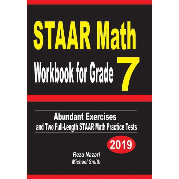STAAR Math Workbook for Grade 7: Abundant Exercises and Two Full-Length STAAR Math Practice Tests, (Paperback)