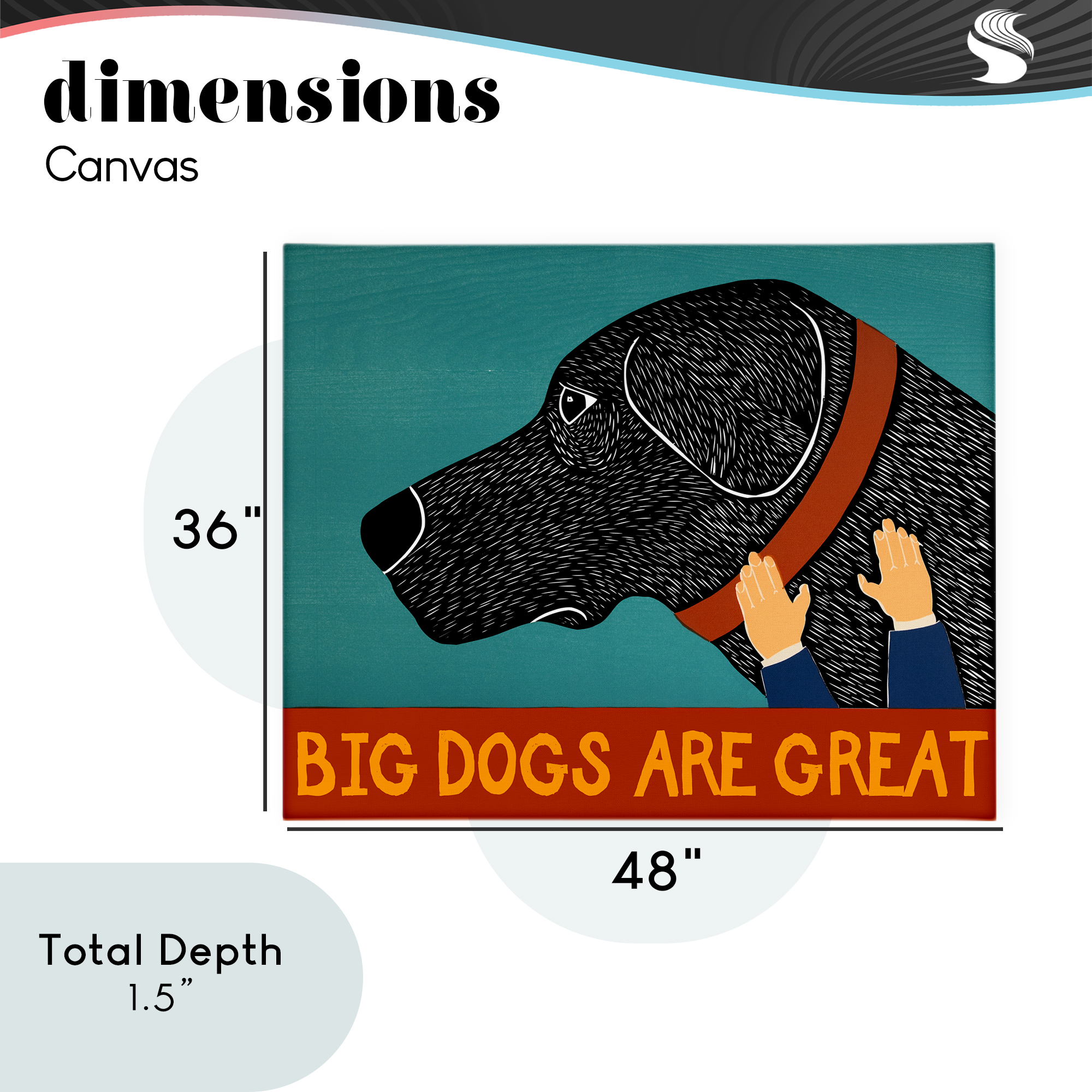 Big Dogs Are Great Canvas Wall Art, design by Stephen Huneck