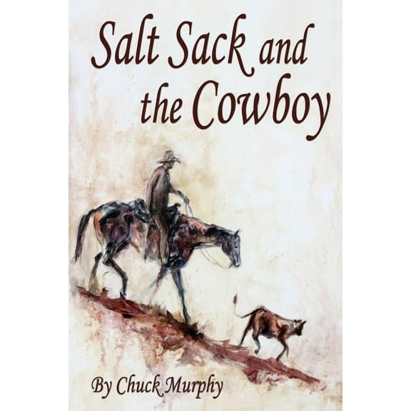 Salt Sack and the Cowboy (Paperback)