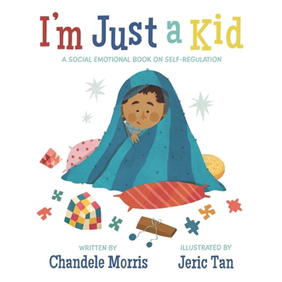 Pre-Owned I'm Just a Kid: A Social-Emotional Book about Self-Regulation (Paperback) 1737351706 9781737351702