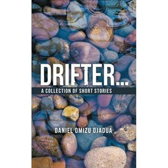 Drifter . . .: A Collection of Short Stories (Paperback)