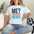 thumbnail image 2 of Funny Sarcastic Humor Quote Graphic, White Comfort Colors T-Shirt, Small, 2 of 3
