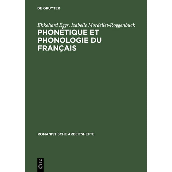 Romanistische Arbeitshefte PhonÃ©tique et phonologie du franÃ§ais, Book 34, (Hardcover)