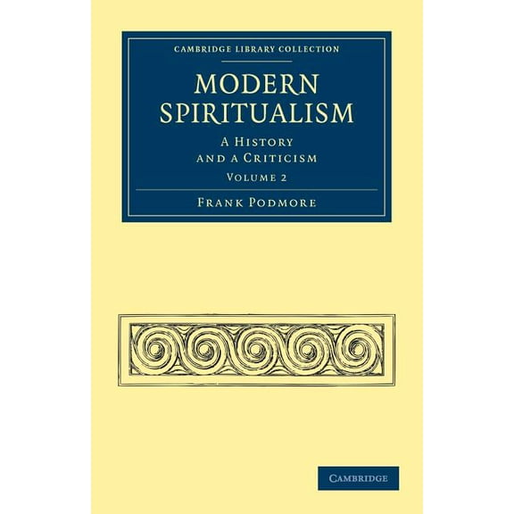 Modern Spiritualism - Volume 2, (Paperback)