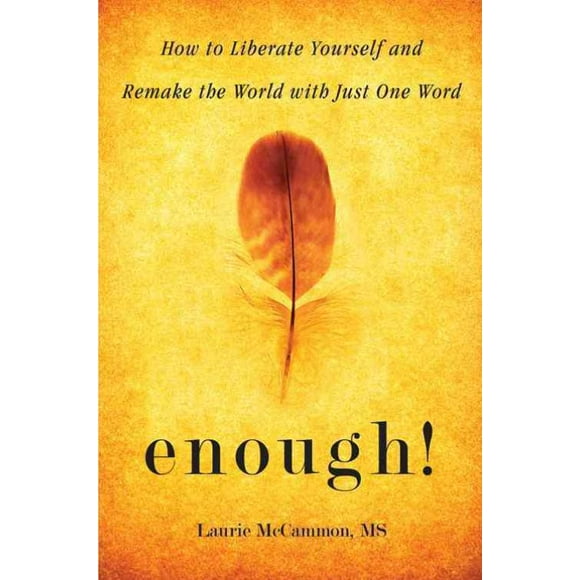 Enough!, Laurie Mccammon Broché