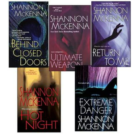 Shannon McKenna Bundle: Ultimate Weapon, Extreme Danger, Behind Closed Doors, Hot Night, & Return to Me - (Lightning Returns Best Weapon)