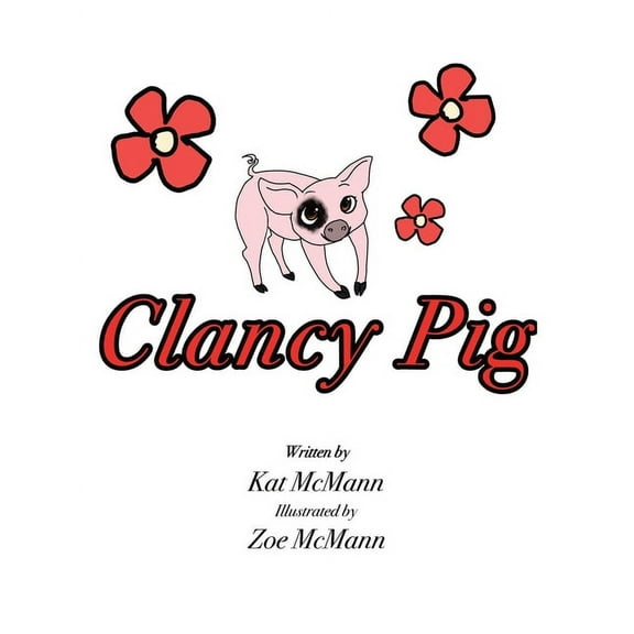 Clancy Pig, (Paperback)