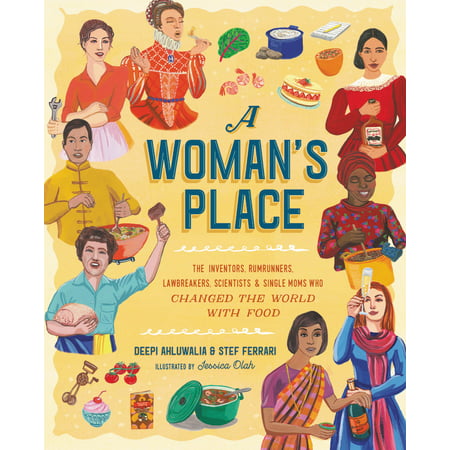 A Woman's Place : The Inventors, Rumrunners, Lawbreakers, Scientists, and Single Moms Who Changed the World with (Best Place To Advertise For Investors)