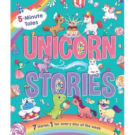 Pre-Owned 5-Minute Tales: Unicorn Stories: With 7 Stories, 1 for Every Day of the Week (Hardcover) 1800228201 9781800228207