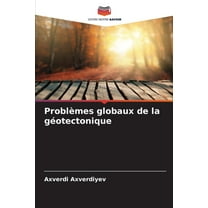 Problèmes globaux de la géotectonique, (Paperback)