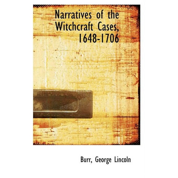 Narratives of the Witchcraft Cases, 1648-1706 (Hardcover)