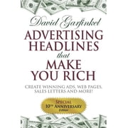 Advertising Headlines That Make You Rich: Create Winning Ads, Web Pages, Sales Letters and More, (Hardcover)