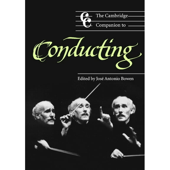 Cambridge Companions to Music The Cambridge Companion to Conducting, (Paperback)