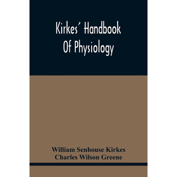Kirkes' Handbook Of Physiology, (Paperback)