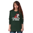 thumbnail image 3 of Tried It Home Nerd Science Project Long Sleeve TShirt Men Women Brisco Brands S, 3 of 5