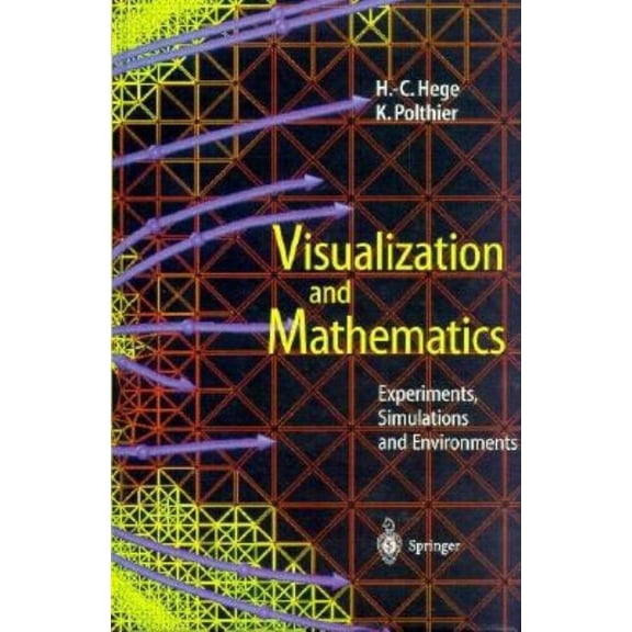 Visualization and Mathematics: Experiments, Simulations and Environments, (Hardcover)