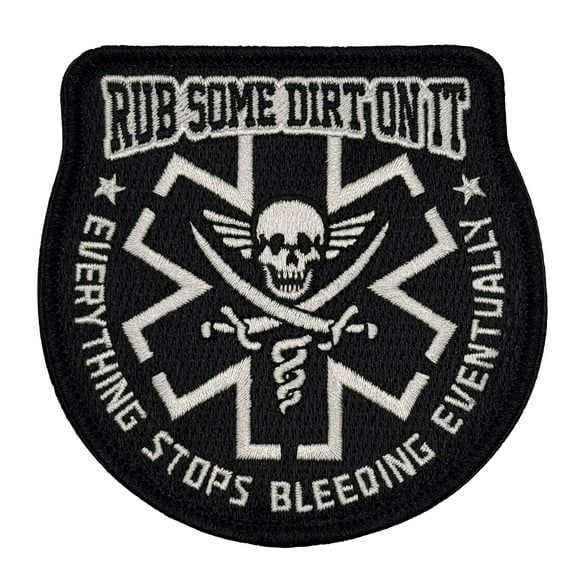 Rub Some Dirt On It Medic, EMS, EMT, Paramedic - Embroidered Morale Patch (Black)
