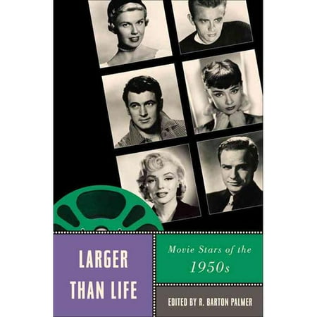 Larger Than Life: Movie Stars of the 1950s