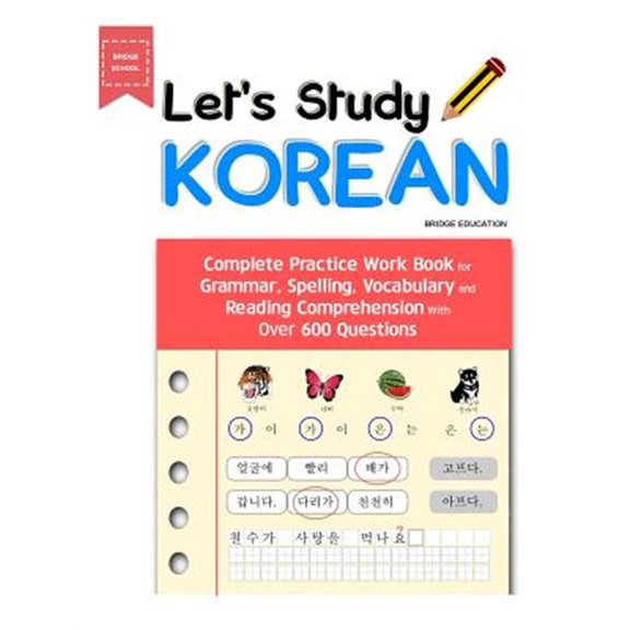 Pre-Owned Let's Study Korean: Complete Practice Work Book for Grammar, Spelling, Vocabulary and Reading Comprehension With Over 600 Questions (Beginner Korean) Paperback