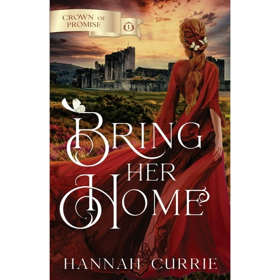 Bring Her Home (Paperback) by Hannah Currie