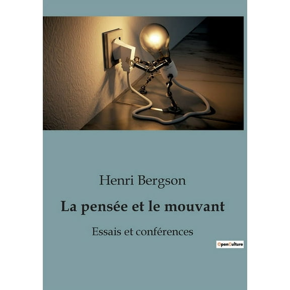 La pensée et le mouvant (Paperback)